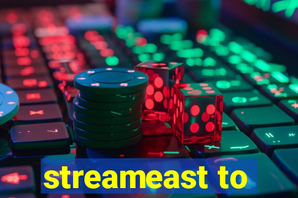 streameast to